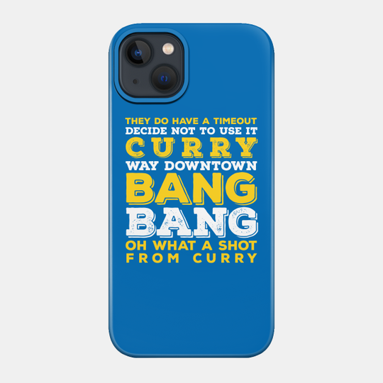 Curry Bang Bang - Steph Curry - Phone Case