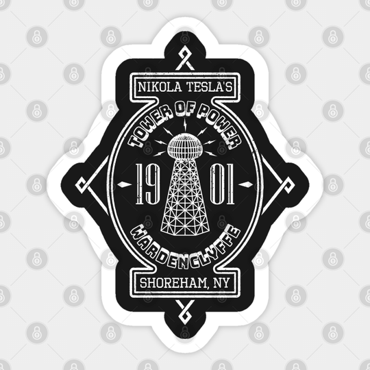 Nikola Tesla's Tower of Power - Tesla - Sticker