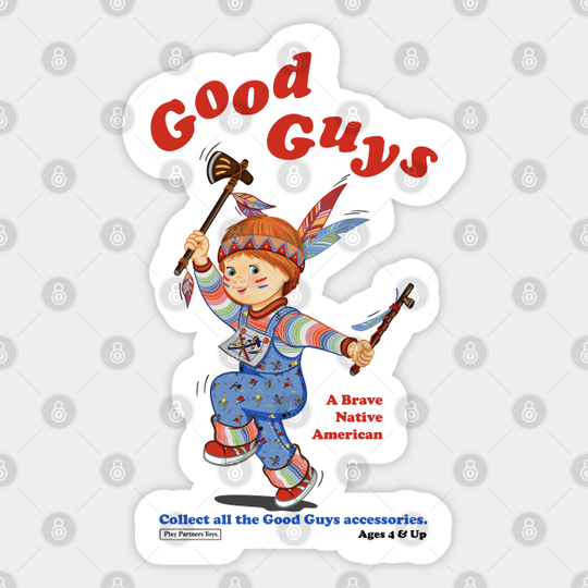 Good Guys - Native American - Child's Play - Chucky - Chucky - Sticker