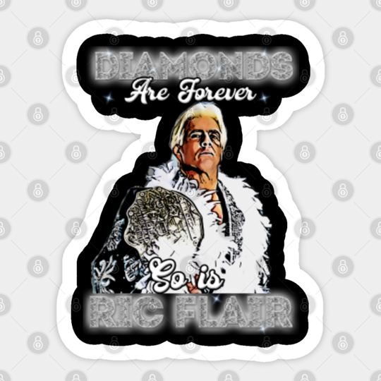 Diamonds are forever - Ric Flair - Sticker
