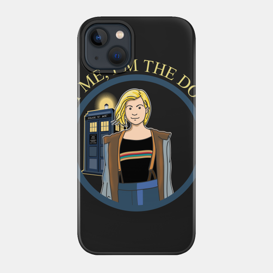 TRUST ME, I'M THE DOCTOR! - Doctor Who - Phone Case