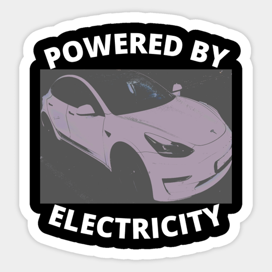 Powered By Electricity - Tesla - Sticker