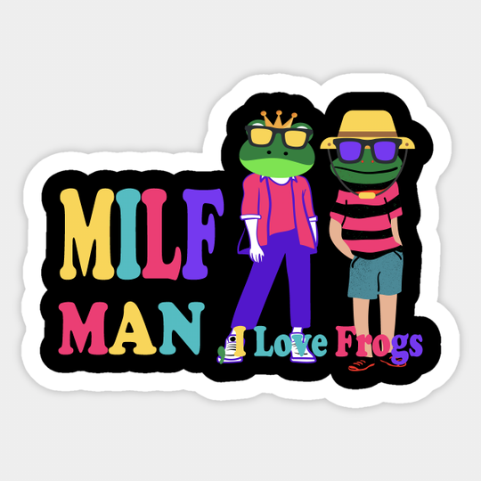 Man I Love Frogs - Man I Love Frogs - Sticker