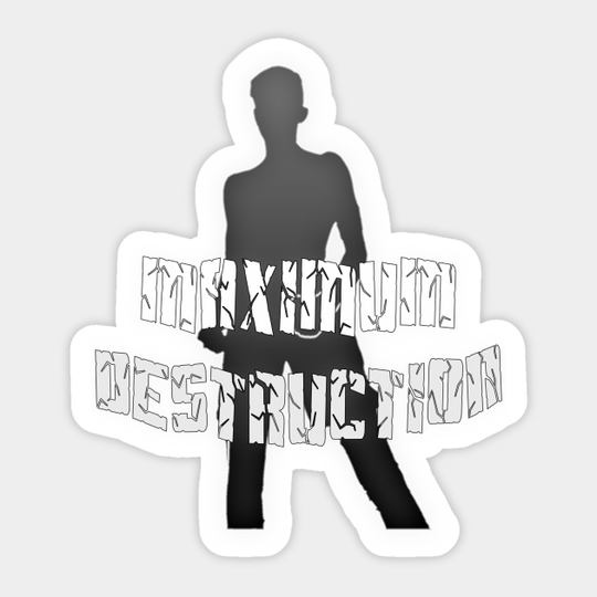 Mack Just "MAXIMUM DESTRUCTION" Merch - Wrestling - Sticker