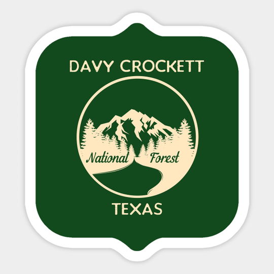 Davy Crockett National Forest Texas - National Forest - Sticker