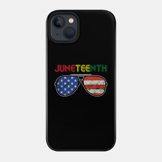 Juneteenth sunglasses - Juneteenth Sunglasses - Phone Case