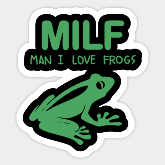 man i love frogs - Man I Love Frogs - Sticker