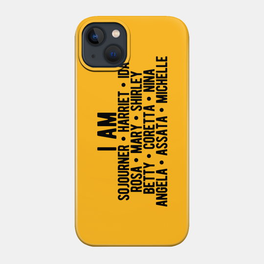 I AM Strong Black Women | Activists | Civil Rights | Black Power - African American - Phone Case
