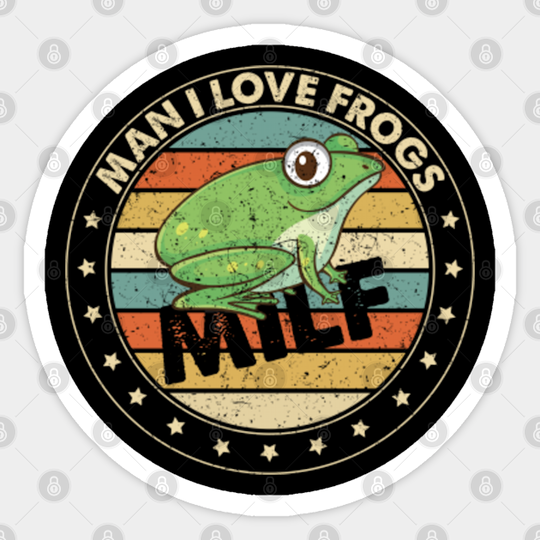 MILF, Man I Love Frogs - Man I Love Frogs - Sticker