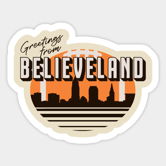 Greetings From Believeland - Cleveland Browns - Sticker