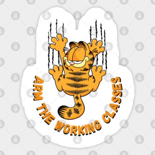 Arm The Working Classes / Garfield Meme Design - Arm The Working Class - Sticker