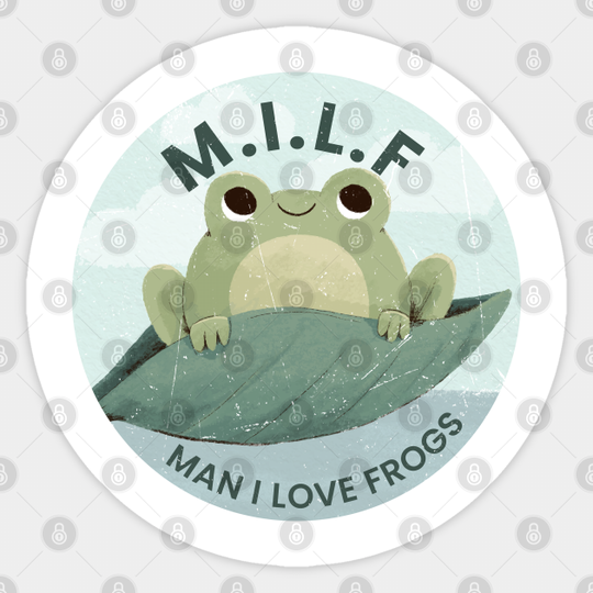 man i love frogs - cute frogs - Man I Love Frogs - Sticker
