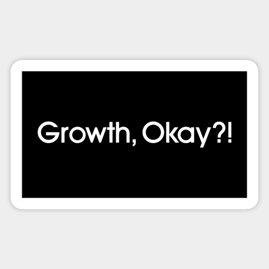 Insecure growth okay - Insecure Hbo - Sticker