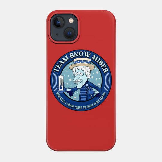 Team Snow Miser - Snow Miser - Phone Case