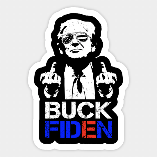 Trump giving middle fingers Buck Fiden - Anti Joe Biden - Sticker