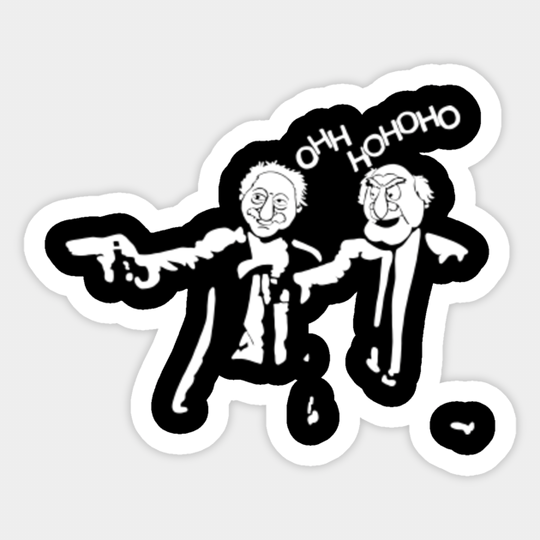 Statler and Waldorf Ohh Hoho - Statler And Waldorf - Sticker