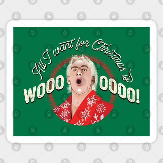 All I Want for Christmas is WOOOO! - Ric Flair - Sticker