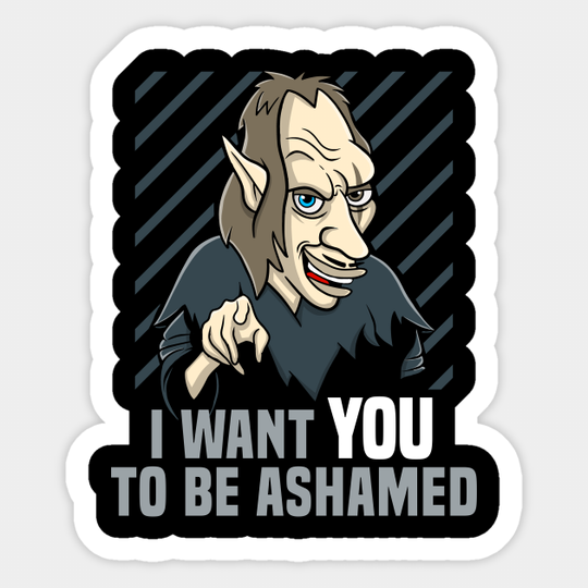 I want you to be Ashamed - Big Mouth - Sticker