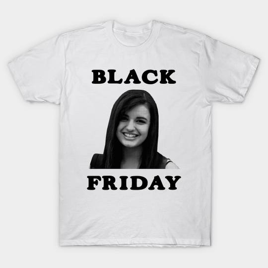 Rebecca Black Friday Shirt - Thanksgiving, Christmas - Shopping - T-Shirt