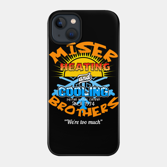 Miser Brothers Heating & Cooling - Snow Miser - Phone Case