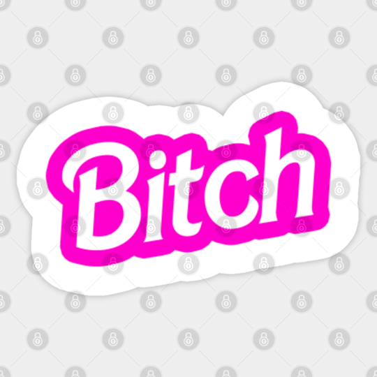 Barbie Bitch - Barbie - Sticker