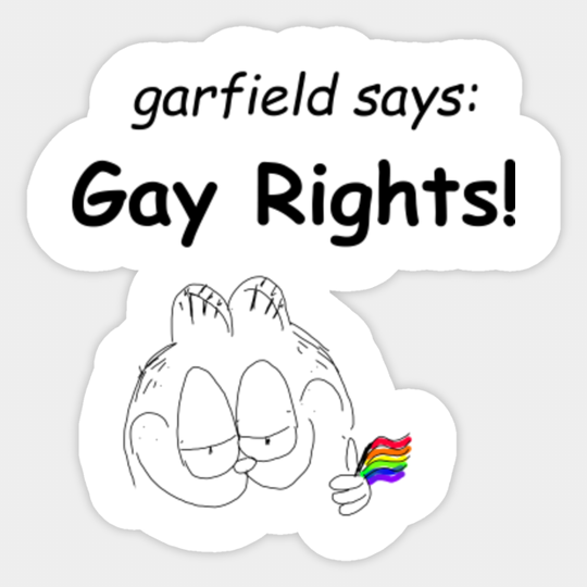 Garfield says: Gay Rights! - Garfield - Sticker