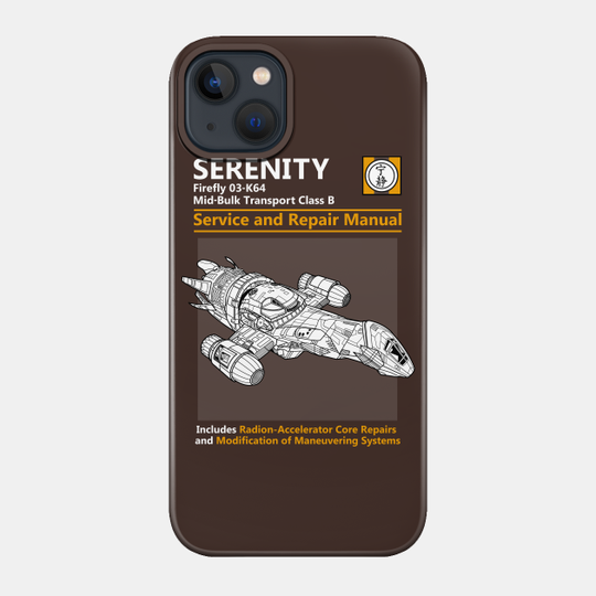 Shiny Service and Repair Manual - Firefly - Phone Case