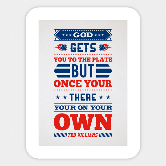 Ted Williams Baseball Player Quotes - Ted Williams - Sticker