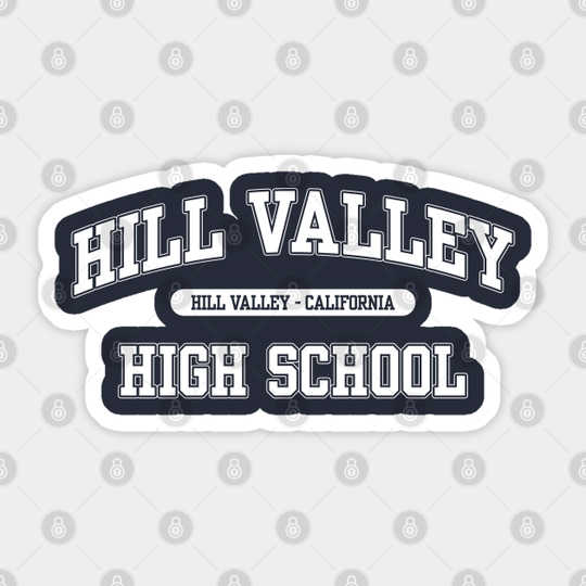 Hill Valley High School - Back To The Future - Sticker