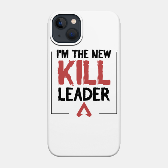 Apex Legends Kill Leader - Apex Legends - Phone Case