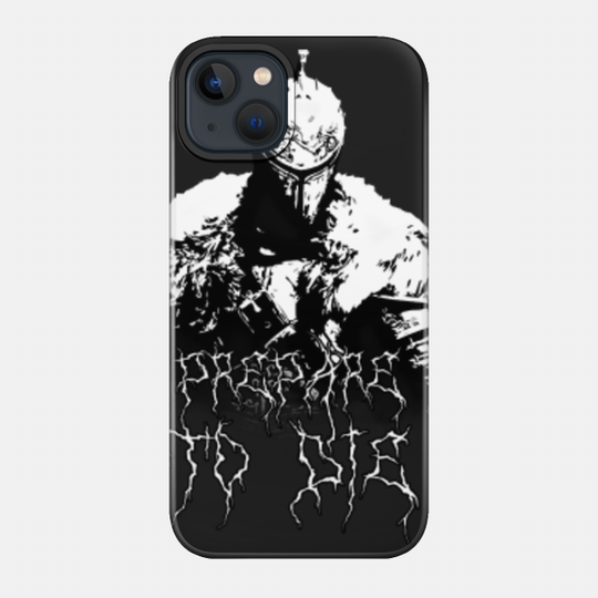 Prepare to die - Dark Souls - Phone Case