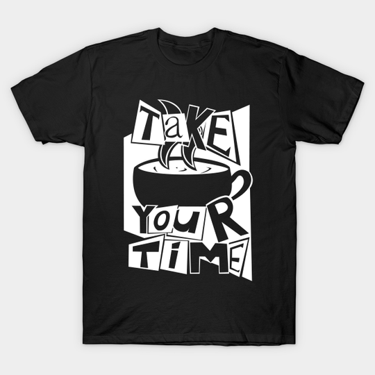 Take your time WHITE - Persona 5 - T-Shirt