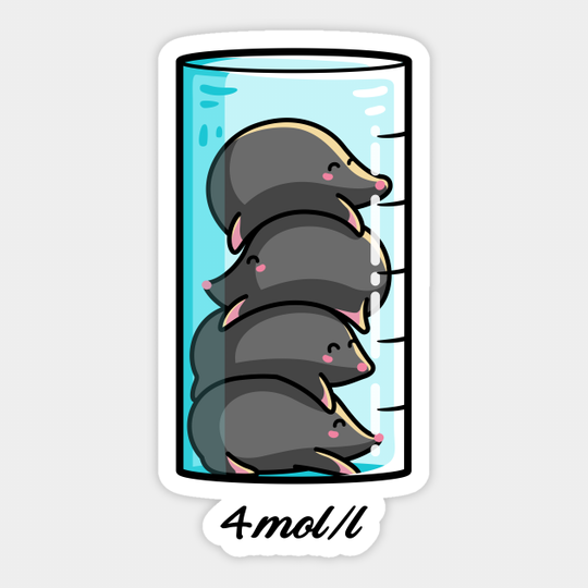 4 Moles Per Litre Chemistry Science Joke - Science - Sticker