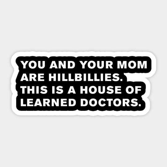 Step Brothers Quote - Step Brothers - Sticker