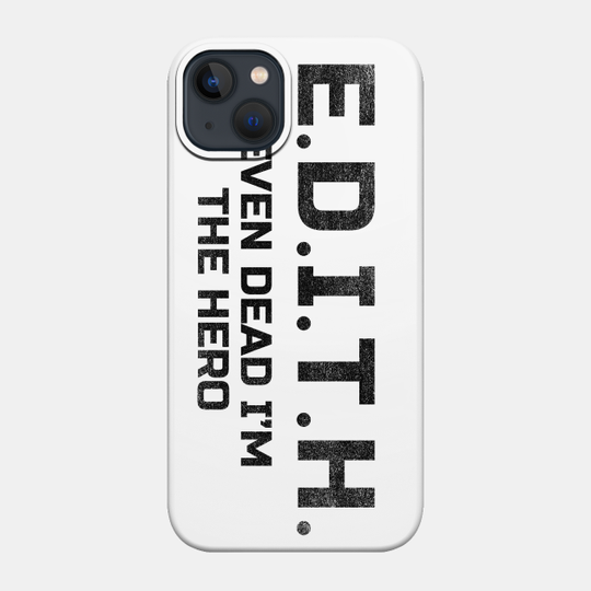E.D.I.T.H Even dead i am the hero,Tony ST. quote ,Spider M. far from home tee - Marvel - Phone Case
