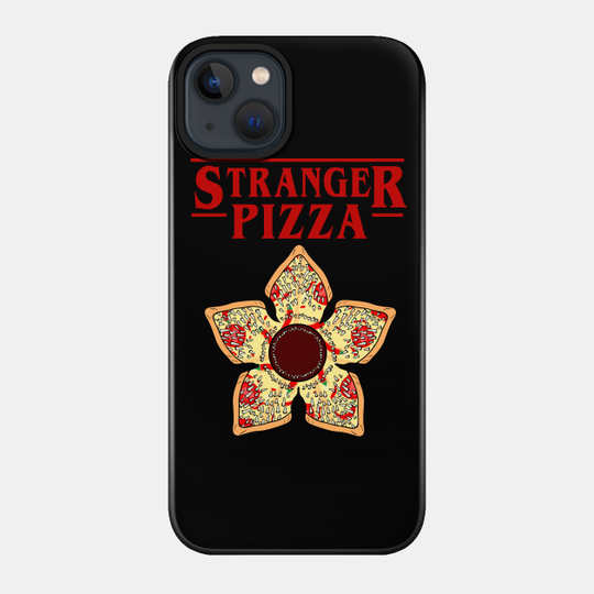 Stranger Pizza - Stranger Things - Phone Case