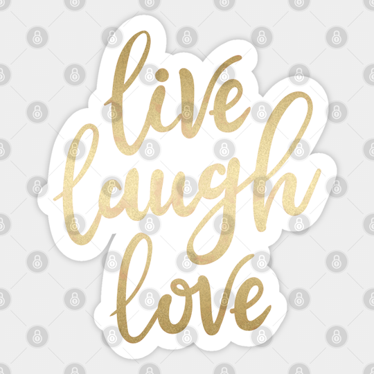 Live Laugh Love - Love - Sticker