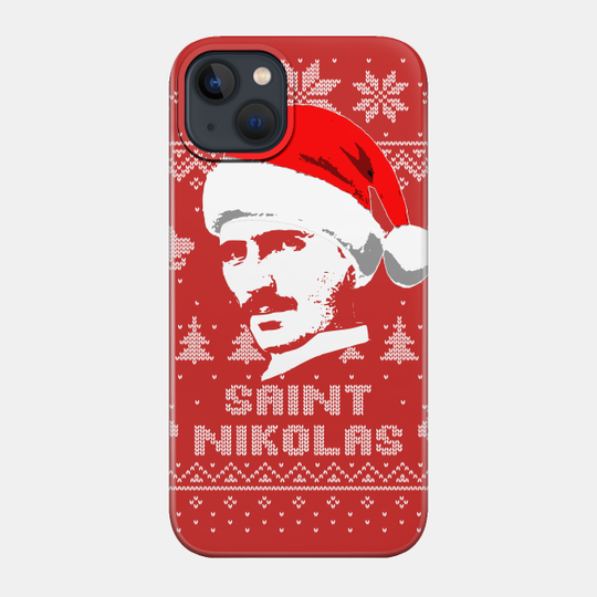 Nikola Tesla Saint Nikolas - Tesla - Phone Case