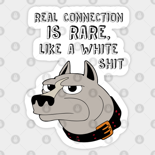 self-aware dog - white shit - Big Mouth - Sticker