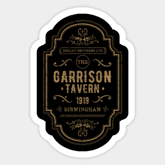 The Garrison Tavern - The Shelby Brother's Ltd - Peaky Blinders - Sticker