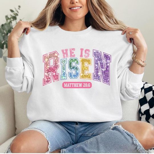He Is Risen Sweatshirt, Easter SweatshirtGift, Jesus Easter Sweater, Faith-Based Easter Sweatshirt, Christian Gift