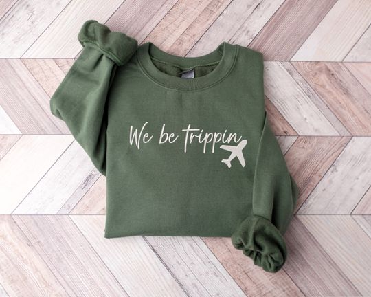 We Be Trippin Embroidered Sweatshirt, Adventure Summer Sweatshirt