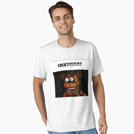 fnaf freddy COCK!!!! meme Essential T-Shirt