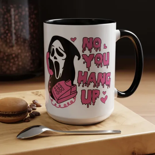 Halloween Accent Coffee Mug (11, 15oz)- No You Hang Up Spooky Horror Drinkware
