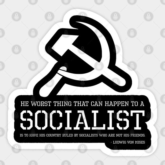 Libertarian Anti Socialism Austrian Economics Political SJW - Anti Socialism - Sticker