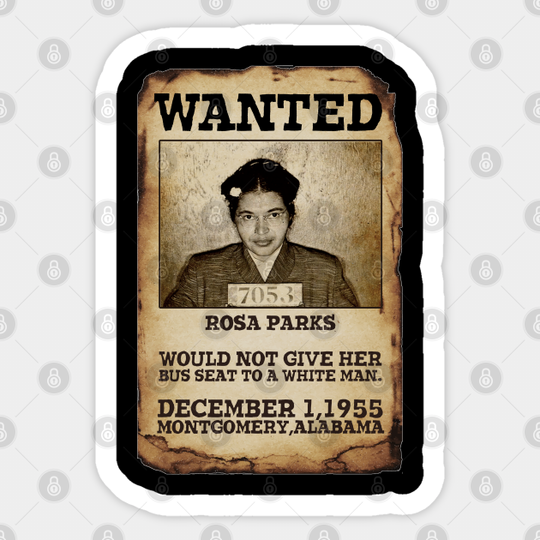 ROSA PARKS WANTED - BLACK HISTORY - Black History Month - Sticker