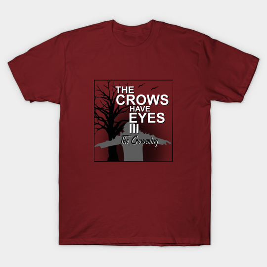 The Crows Have Eyes (Schitt’s Creek) - Schitts Creek - T-Shirt