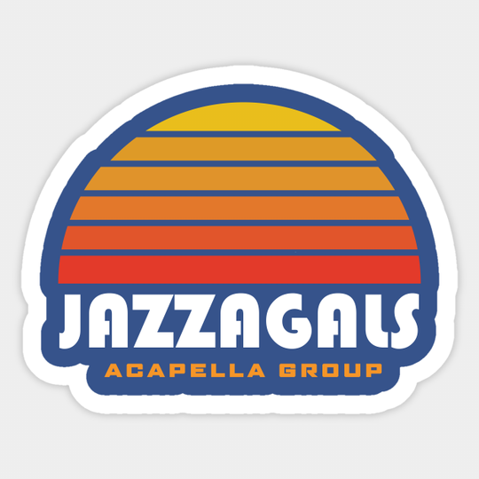 Jazzagals Acapella Group Schitts Creek - Schitts Creek - Sticker