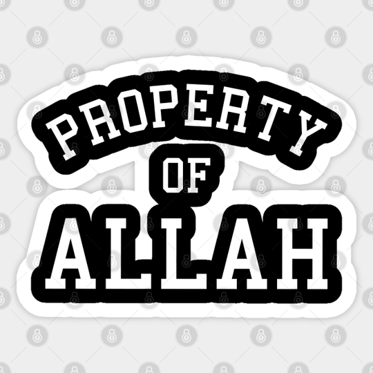 Property Of Allah Islam Muslim Nation Ramadan Quran Islamic Gift - Woman - Sticker