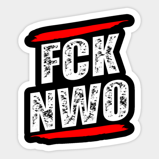 FCK NWO Illuminati Conspiracy - Nwo - Sticker